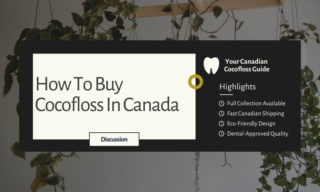 How To Buy Cocofloss In Canada
