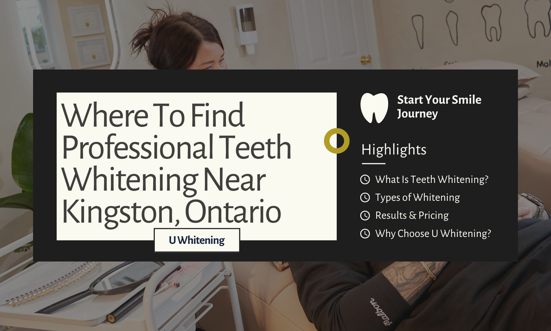 Where To Find Teeth Whitening Near Me In Kingston, Ontario